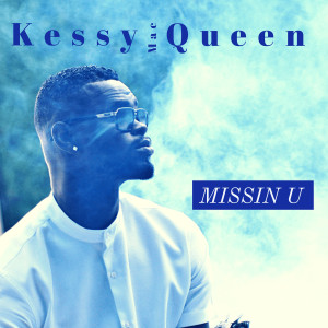 Album Missin U oleh Kessy Mac Queen