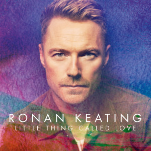收聽Ronan Keating的Little Thing Called Love (Single Mix)歌詞歌曲