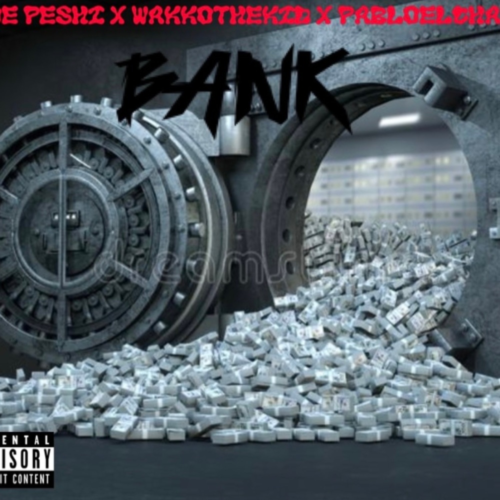 Bank (feat. Wakkothekidd & Pablo el chapo) (Explicit)