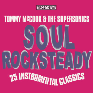 The Supersonics的專輯Soul Rock Steady