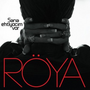 Listen to Sənə Ehtiyacım Var song with lyrics from Röya