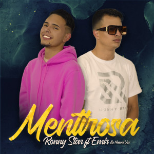 ดาวน์โหลดและฟังเพลง Mentirosa พร้อมเนื้อเพลงจาก Ronny Star