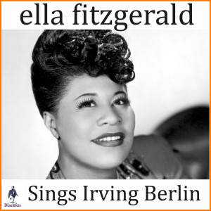 Album Ella Fitzgerald Sings Irving Berlin from Ella Fitzgerald