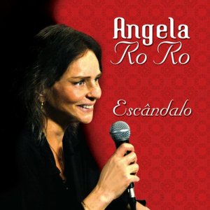 Angela Ro Ro的專輯Escândalo