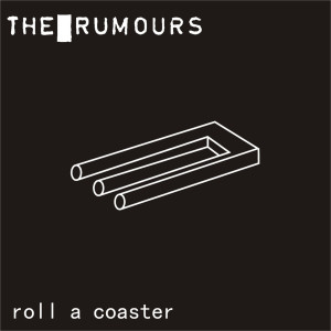 อัลบัม Roll a Coaster ศิลปิน The Rumours