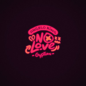 อัลบัม No Love ศิลปิน Angelo King