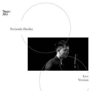 Dengarkan Tertanda Dariku (Live Version) lagu dari Bagas Zaki dengan lirik