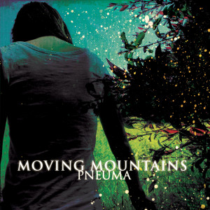 Album Pneuma from Moving Mountains
