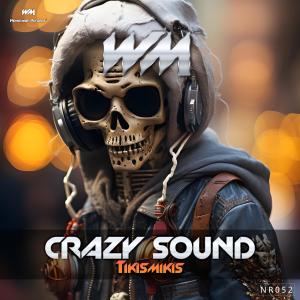 收聽Crazy Sound的Tikismikis歌詞歌曲