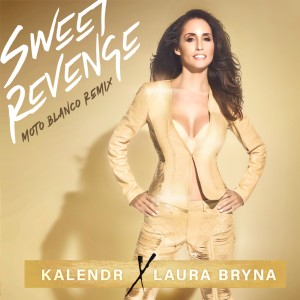 收聽Laura Bryna的Sweet Revenge (Moto Blanco Radio Mix)歌詞歌曲