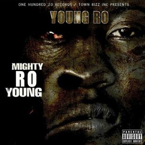 Young Ro的專輯Mighty Ro Young (Explicit)