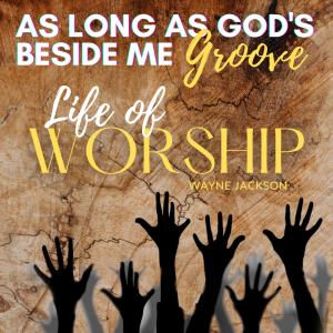 Album As Long as God's Beside Me (Groove) from Wayne Jackson