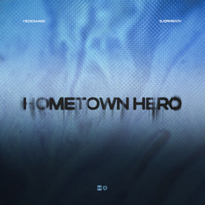 อัลบัม Hometown Hero ศิลปิน Hedegaard