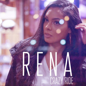 Dengarkan lagu Crazy Ride nyanyian Rena dengan lirik