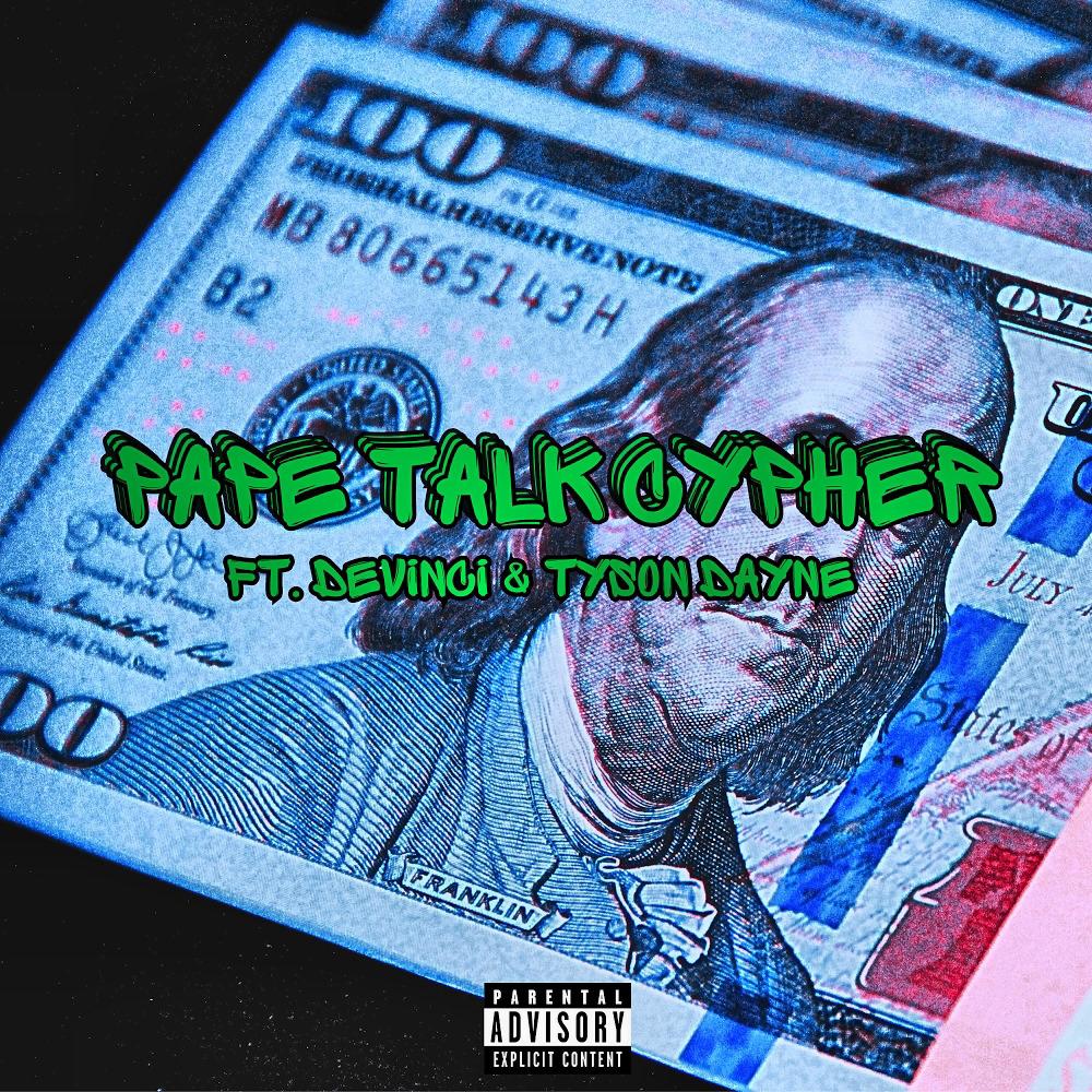 PAPE TALK CYPHER (feat. Devinci & Tyson Dayne) (Explicit)