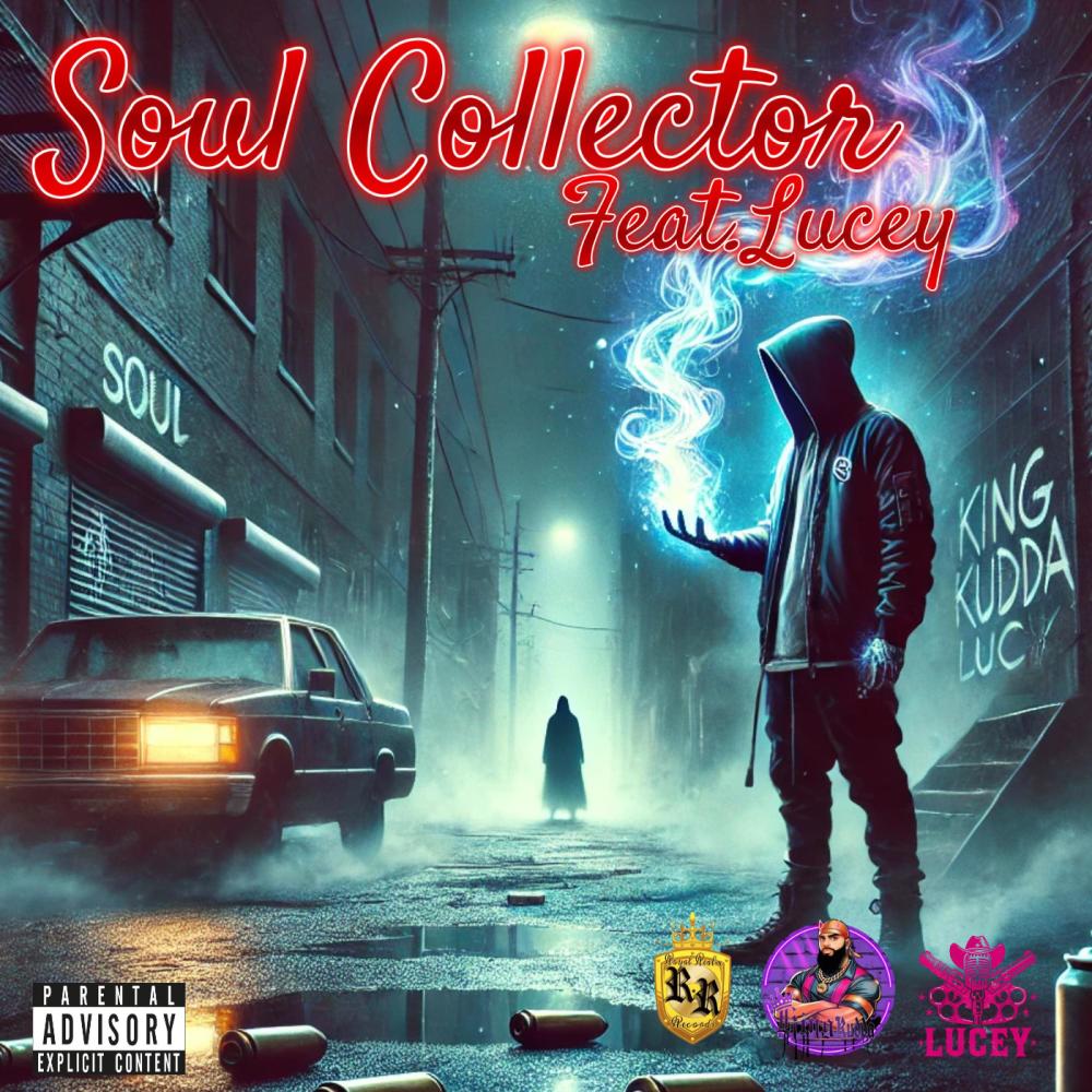 Soul Collector (feat. Lucey) (Explicit)
