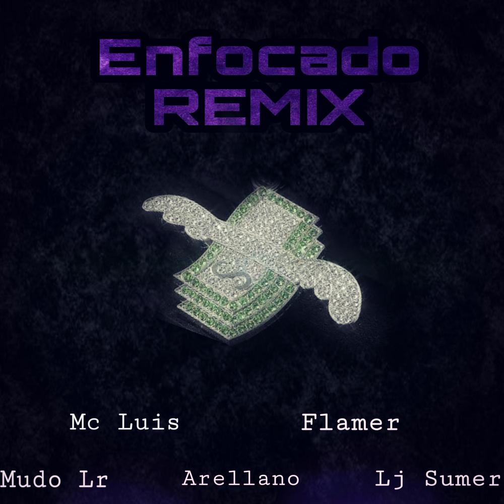 Enfocado (feat. Flamer & Arellano) (Remix|Explicit)