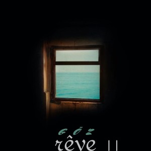 Listen to Rêve II song with lyrics from Göz