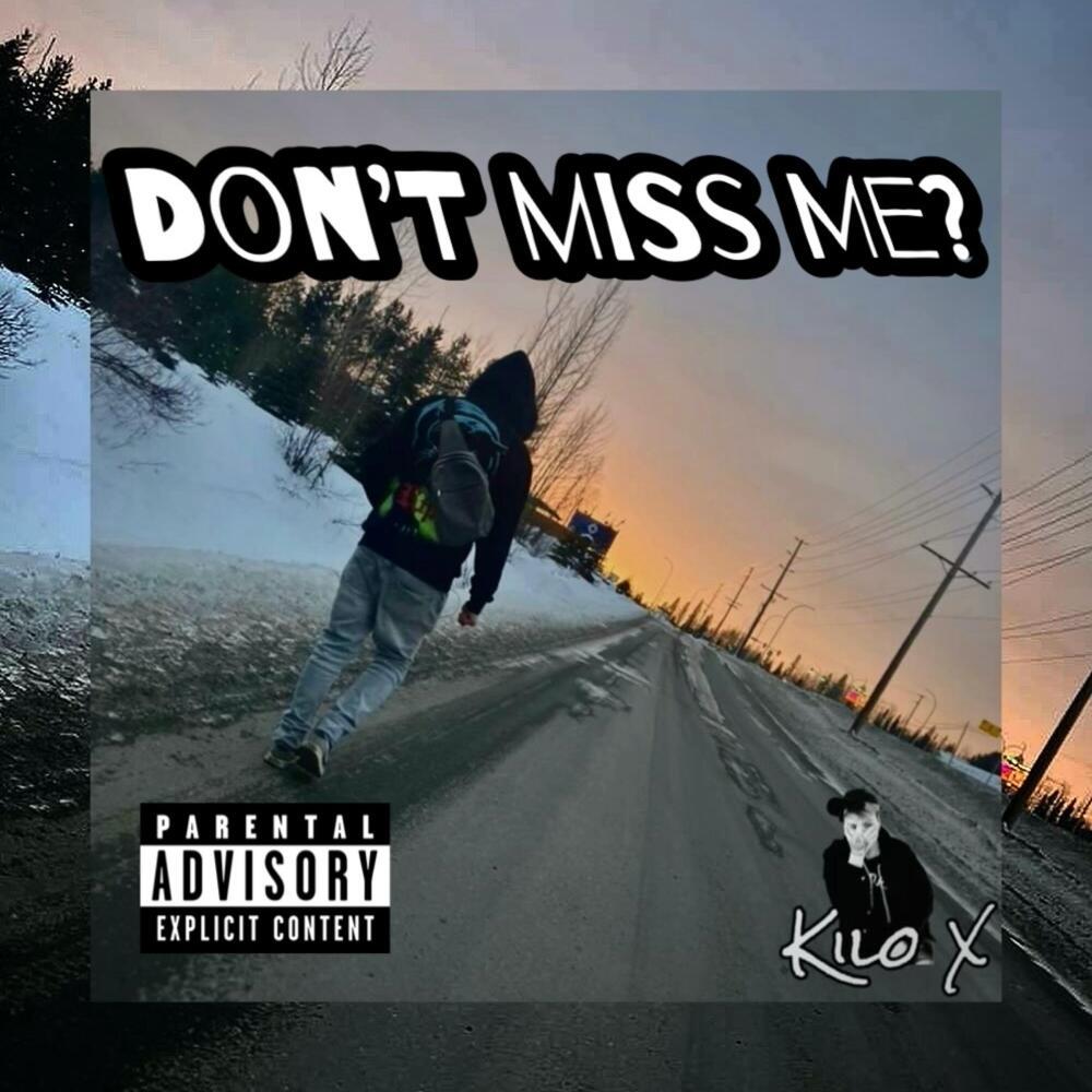 Don’t Miss Me? (Explicit)