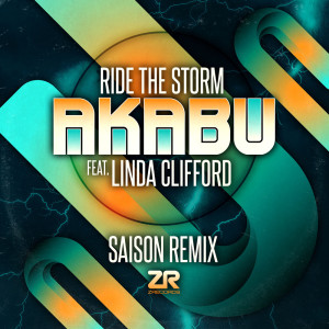 Akabu的專輯Ride The Storm (Saison Remix)