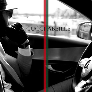 ดาวน์โหลดและฟังเพลง GUCCI ABEILLE พร้อมเนื้อเพลงจาก LAIZER