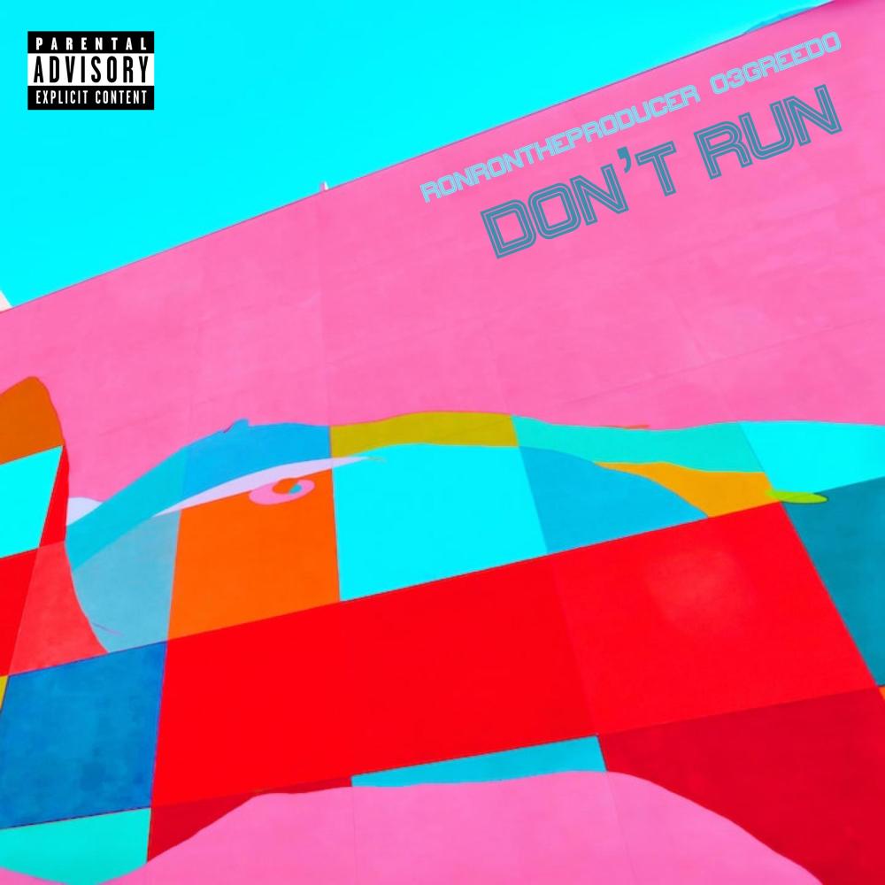 Don't Run (Explicit)