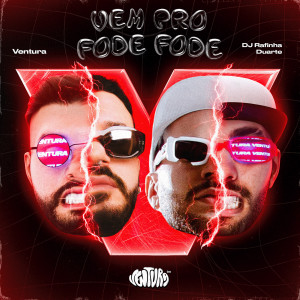 Listen to Vem Pro Fode Fode (Explicit) song with lyrics from Ventura