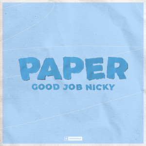 good job nicky的專輯Paper