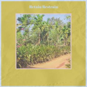 Various的专辑Retain Restrain