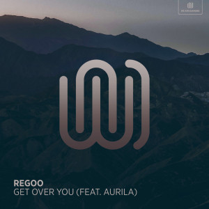 收聽Regoo的Get Over You (Explicit)歌詞歌曲