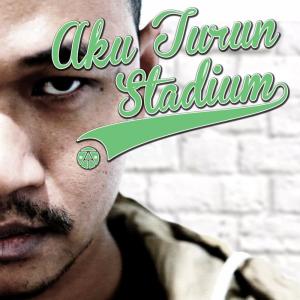 Dengarkan lagu Aku Turun Stadium nyanyian Mel Ramlan dengan lirik