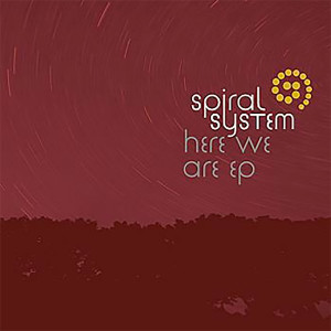 Spiral System的專輯Here We Are