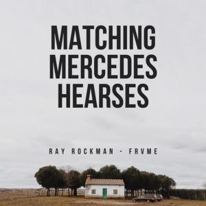 Ray Rockman的專輯Matching Mercedes Hearses (Explicit)