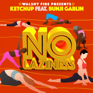 收聽Ketchup的No Laziness歌詞歌曲