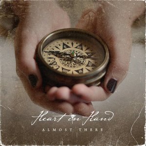 ดาวน์โหลดและฟังเพลง Almost There พร้อมเนื้อเพลงจาก Heart In Hand