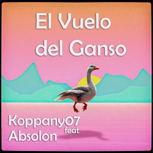 收聽Koppany07的El Vuelo del Ganso (feat. Absolon)歌詞歌曲