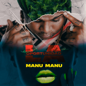 收聽Manu Manu的La Oportunidad歌詞歌曲