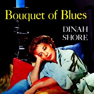 Album Bouquet Of Blues from Dinah Shore