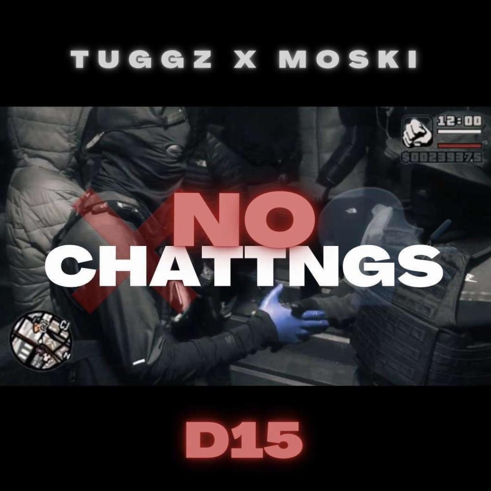 No Chattings (feat. Tuggz & D15) (Explicit)