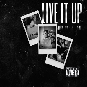อัลบัม Live It Up (feat. Zero) (Explicit) ศิลปิน Jorge Doe