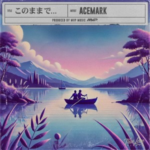 Listen to このままで… song with lyrics from ACEMARK