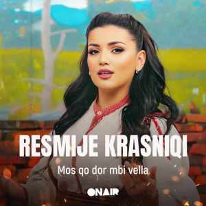 Album Mos qo dor mbi vella from Resmije Krasniqi