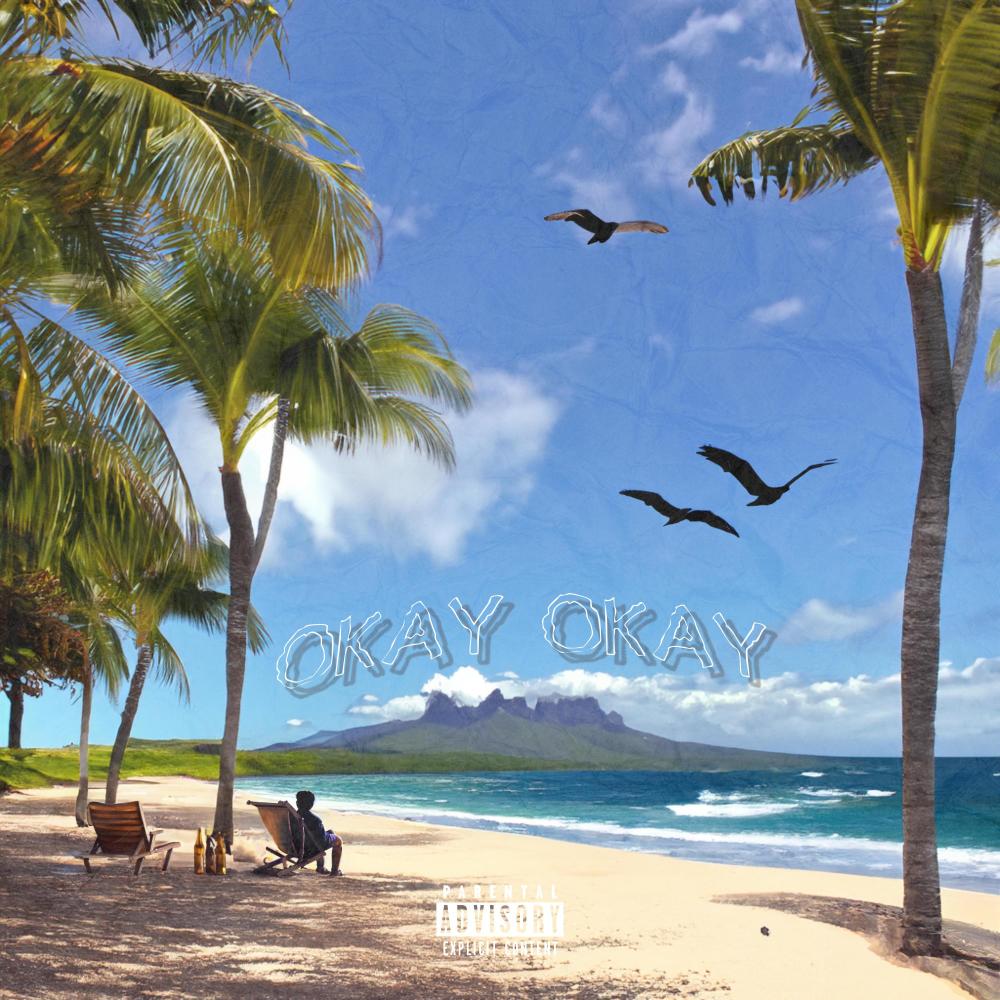Okay Okay (Explicit)