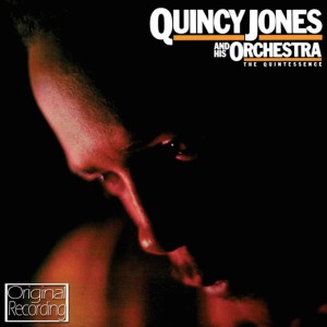 The Quintessence dari Quincy Jones & His Orchestra