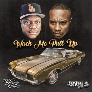 Album Watch Me Pull Up (Explicit) from Baby S