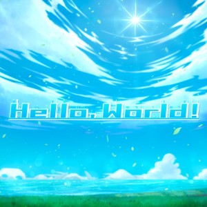 Album Hello, World! (feat. NekonoMeme) oleh DangoProject