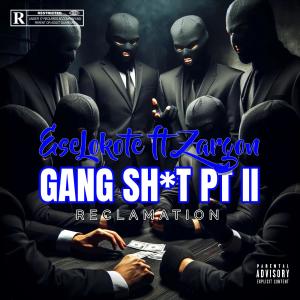 Ese Lokote的專輯Gang Shit PT II (feat. Zargon) [Explicit]