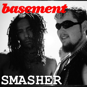 Album Smasher (Explicit) oleh Basement