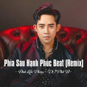 อัลบัม Phía Sau Hạnh Phúc Beat Remix ศิลปิน 
