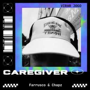 收聽Farrusco的CAREGIVER (feat. Chapz) (Explicit)歌詞歌曲